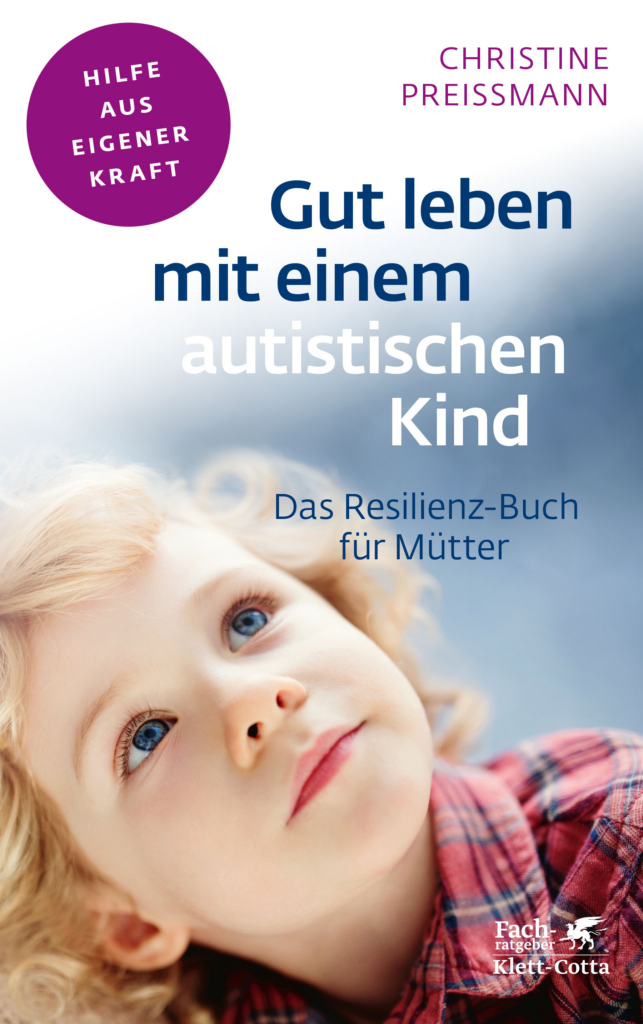 Coverbild des Buchs „Gut leben mit einem autistischen Kind“ von Christine Preißmann
